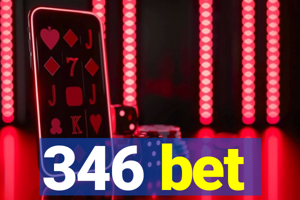 346 bet